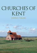 Cover: Churches of Kent - Amberley Publishing