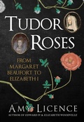 Bild: Tudor Roses - Amberley Publishing