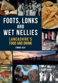 Cover: Foots, Lonks and Wet Nellies - Amberley Publishing