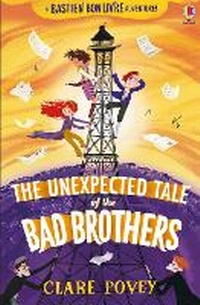 Abbildung von: The Unexpected Tale of the Bad Brothers - Usborne Publishing Ltd