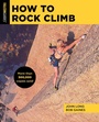 Cover: How to Rock Climb - Falcon Guides