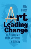 Cover: Art of Leading Change - Fortress Press