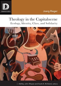 Abbildung von: Theology in the Capitalocene - Fortress Press