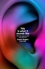 Cover: This Is What It Sounds Like - Vintage Digital