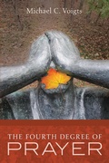 Cover: The Fourth Degree of Prayer - Wipf and Stock Publishers