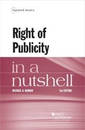Cover: Murray's Right of Publicity in a Nutshell - West Academic Press