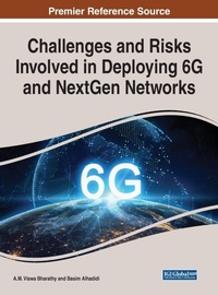 Enlarge image Cover: Handbook of Research on Challenges and Risks Involved in Deploying 6G and NextGen Networks - IGI Global