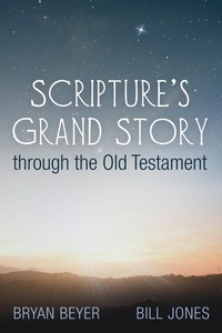 Enlarge image Cover: Scripture's Grand Story through the Old Testament - Wipf and Stock Publishers