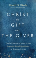 Cover: Christ the Gift and the Giver - Pickwick Publications