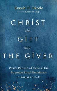 Enlarge image Cover: Christ the Gift and the Giver - Pickwick Publications
