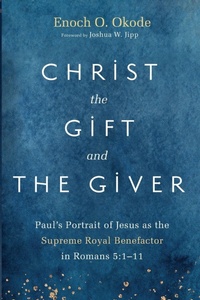 Enlarge image Cover: Christ the Gift and the Giver - Pickwick Publications