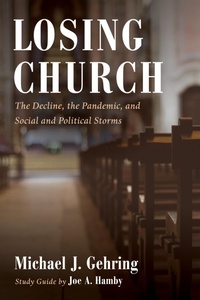 Enlarge image Cover: Losing Church - Wipf and Stock Publishers