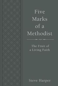 Enlarge image Cover: Five Marks of a Methodist - Abingdon Press