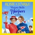 Cover: Victory Bells For The Harpers Girls - Boldwood Books Ltd
