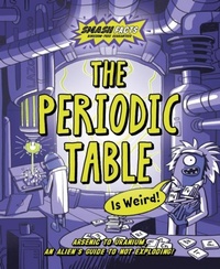 Enlarge image Cover: The Periodic Table is Weird - Little Tiger