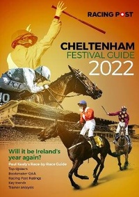 Abbildung von: Racing Post Cheltenham Festival Guide 2022 - Racing Post