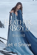 Cover: Let it Snow (Naughty and Nice, #8) - Heather Boyd