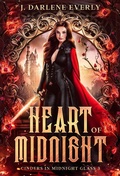 Cover: Heart of Midnight (Cinders In Midnight Glass, #3) - Cinders In Midnight Glass