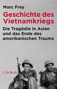 Abbildung von: Geschichte des Vietnamkriegs - C.H.BECK