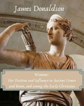 Cover: Woman: Her Position and Influence in Ancient Greece and Rome, and among the Early Christians - Books on Demand