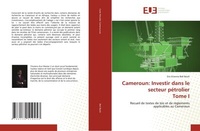 Abbildung von: Cameroun: Investir dans le secteur pétrolier Tome I - Éditions universitaires européennes