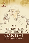Cover: My Experiments With Truth: Gandhi An Autobiography - Pharos Books