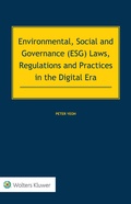 Cover: Environmental, Social and Governance (ESG) Laws, Regulations and Practices in the Digital Era - Kluwer Law International