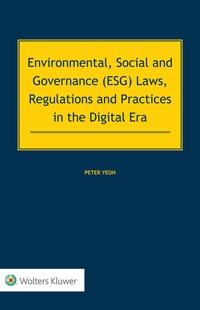 Abbildung von: Environmental, Social and Governance (ESG) Laws, Regulations and Practices in the Digital Era - Kluwer Law International