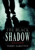 Cover: The Black Shadow - Revised - ENOCH TEDDY SABUTEY