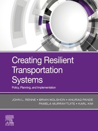 Enlarge image Cover: Creating Resilient Transportation Systems - Elsevier