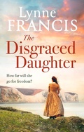 Cover: The Disgraced Daughter - Piatkus Books