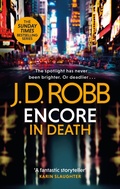 Cover: Encore in Death: An Eve Dallas thriller (In Death 56) - Piatkus Books