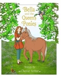 Cover: Bella and the Queen's Ponies - Cherise Arthur Publications