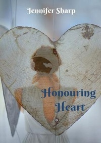 Enlarge image Cover: Honouring Heart - Daisy Lane Publishing