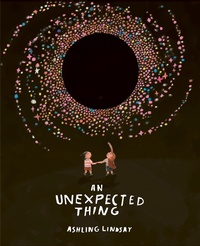Enlarge image Cover: An Unexpected Thing - Frances Lincoln Children's Books
