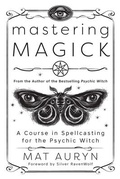 Cover: Mastering Magick - Llewellyn Publications,U.S.