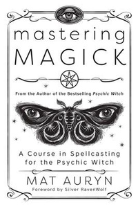 Enlarge image Cover: Mastering Magick - Llewellyn Publications,U.S.