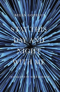 Abbildung von: Stay This Day and Night with Me - City Lights Books