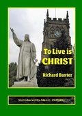 Cover: To Live is CHRIST - Charenton Reformed Publishing