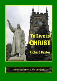 Enlarge image Cover: To Live is CHRIST - Charenton Reformed Publishing