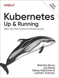 Abbildung von: Kubernetes - Up and Running - O'Reilly