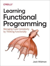 Enlarge image Cover: Learning Functional Programming - O'Reilly