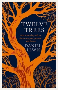 Enlarge image Cover: Twelve Trees - Simon & Schuster Ltd