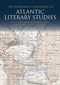 Cover: The Edinburgh Companion to Atlantic Literary Studies - Edinburgh University Press