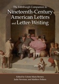 Cover: The Edinburgh Companion to Nineteenth-Century American Letters and Letter-Writing - Edinburgh University Press