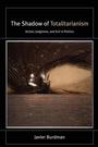 Cover: The Shadow of Totalitarianism - State University of New York Press