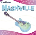 Cover: Local Baby Nashville - Arcadia Children's Books