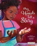 Cover: My Hands Tell a Story - Reycraft Books