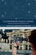 Cover: Contemporary Balkan Cinema - Edinburgh University Press