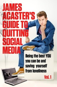 Enlarge image Cover: James Acaster's Guide to Quitting Social Media - Headline
